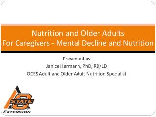 Nutrition and Older Adults For Caregivers - Mental Decline and Nutrition