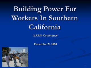Building Power For Workers In Southern California