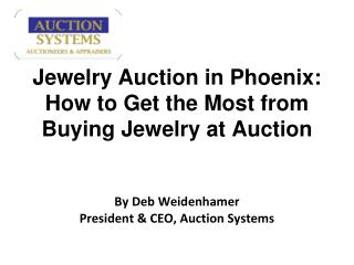 Jewelry Auction in Phoenix: How to Get the Most from Buying