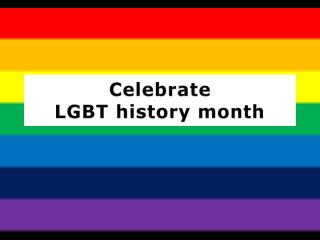 Celebrate LGBT history month