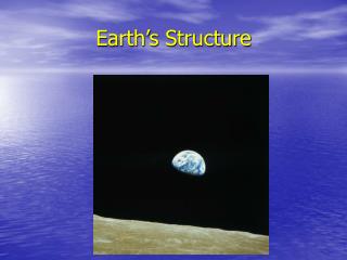 Earth’s Structure
