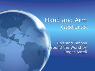 Hand and Arm Gestures