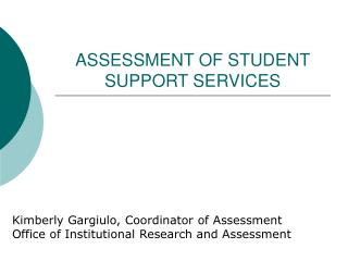 ASSESSMENT OF STUDENT SUPPORT SERVICES