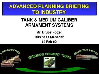 ADVANCED PLANNING BRIEFING TO INDUSTRY