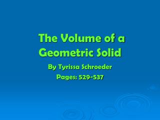 The Volume of a Geometric Solid