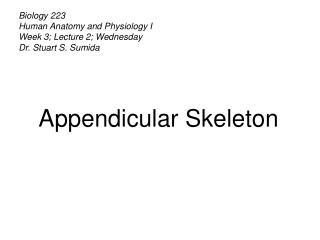 Biology 223 Human Anatomy and Physiology I Week 3; Lecture 2; Wednesday Dr. Stuart S. Sumida