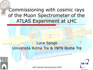 Commissioning with cosmic rays of the Muon Spectrometer of the ATLAS Experiment at LHC