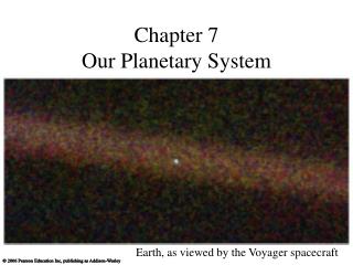 Chapter 7 Our Planetary System