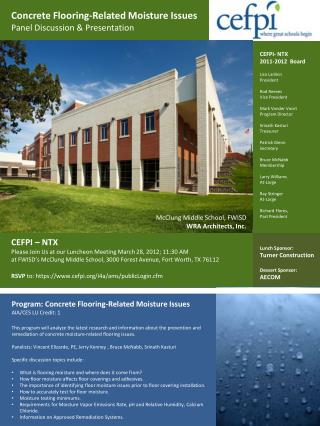 CEFPI – NTX Please Join Us at our Luncheon Meeting March 28, 2012; 11:30 AM at FWISD’s McClung Middle School, 3000 Fores