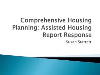 Comprehensive Housing Planning: Assisted Housing Report Response