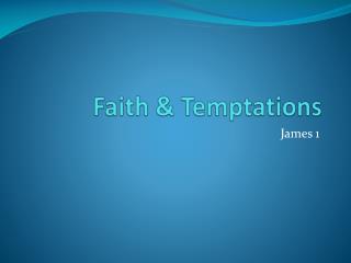 Faith & Temptations