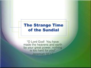 The Strange Time of the Sundial