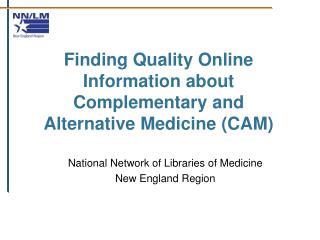 Finding Quality Online Information about Complementary and Alternative Medicine (CAM)