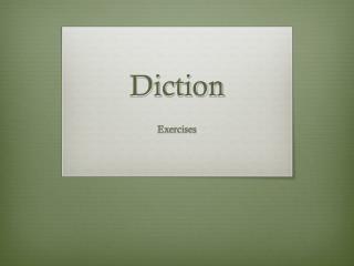 Diction