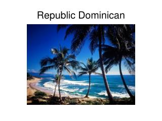 Republic Dominican