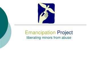 Emancipation Project liberating minors from abuse