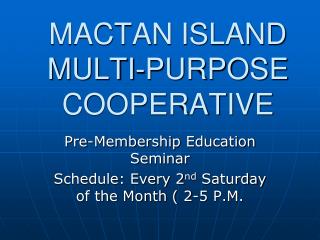 MACTAN ISLAND MULTI-PURPOSE COOPERATIVE