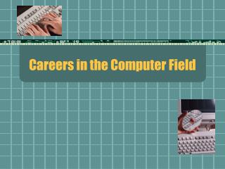 Careers in the Computer Field
