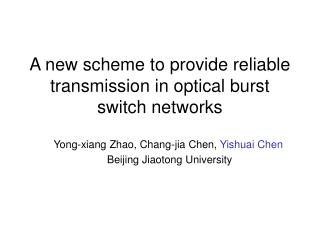 A new scheme to provide reliable transmission in optical burst switch networks