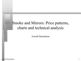 Smoke and Mirrors: Price patterns, charts and technical analysis