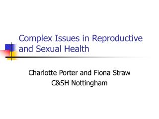 Complex Issues in Reproductive and Sexual Health