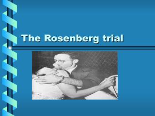 The Rosenberg trial