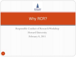 Why RCR?