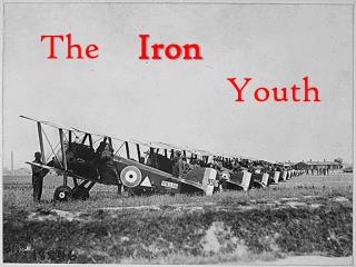 The 	 Iron 					 			 Youth