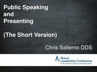 Public Speaking and Presenting (The Short Version)