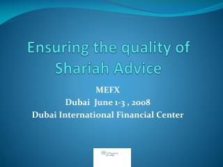 Ensuring the quality of Shariah Advice
