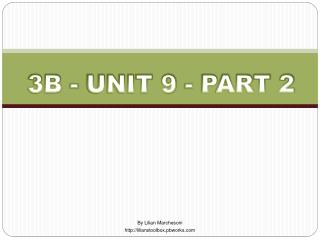 3B - UNIT 9 - PART 2