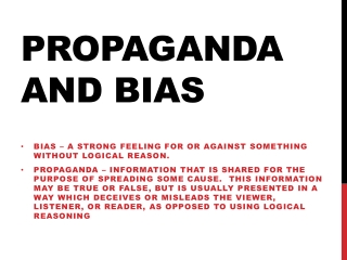 Propaganda and Bias