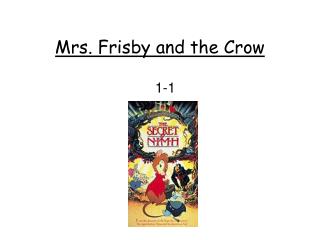 Mrs. Frisby and the Crow