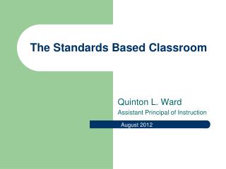 The Standards Based Classroom