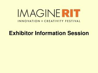 Exhibitor Information Session