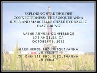 Exploring Stakeholder Connectedness: The Susquehanna River and Marcellus Shale Hydraulic Fracturing