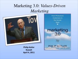 Marketing 3.0: Values-Driven Marketing