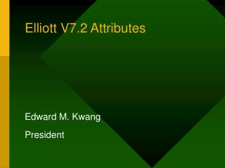 Elliott V7.2 Attributes