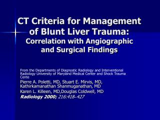CT Criteria for Management of Blunt Liver Trauma: Correlation with Angiographic and Surgical Findings