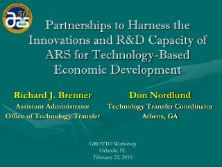 Partnerships to Harness the Innovations and R&D Capacity of ARS for Technology-Based Economic Development