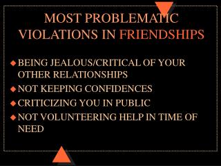 MOST PROBLEMATIC VIOLATIONS IN FRIENDSHIPS