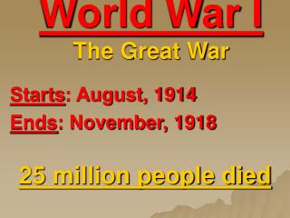 World War I The Great War