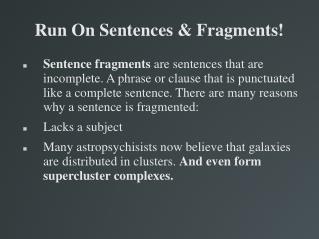 Run On Sentences & Fragments!