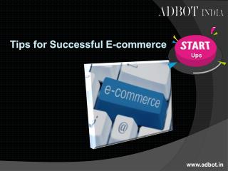 Tips for Successful E-Commerce Start-Ups