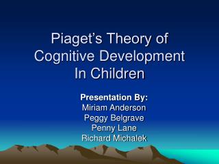 Piaget’s Theory of Cognitive Development In Children