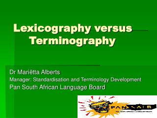 Lexicography versus 		Terminography