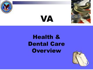 Health & Dental Care Overview
