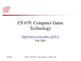 CS 679: Computer Game Technology
