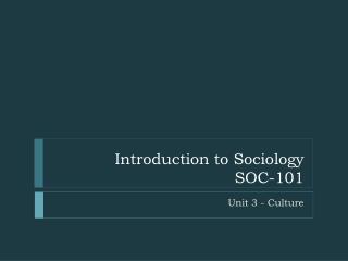 Introduction to Sociology SOC-101