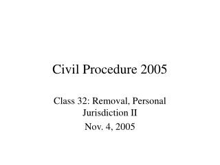 Civil Procedure 2005
